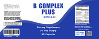 Blue and white label for B-12 Complex dietary supplement. Features supplement facts, usage, caution, manufacturer info, barcode, and icons. Supports energy and healthy skin with 60 capsules for a 30-day supply.